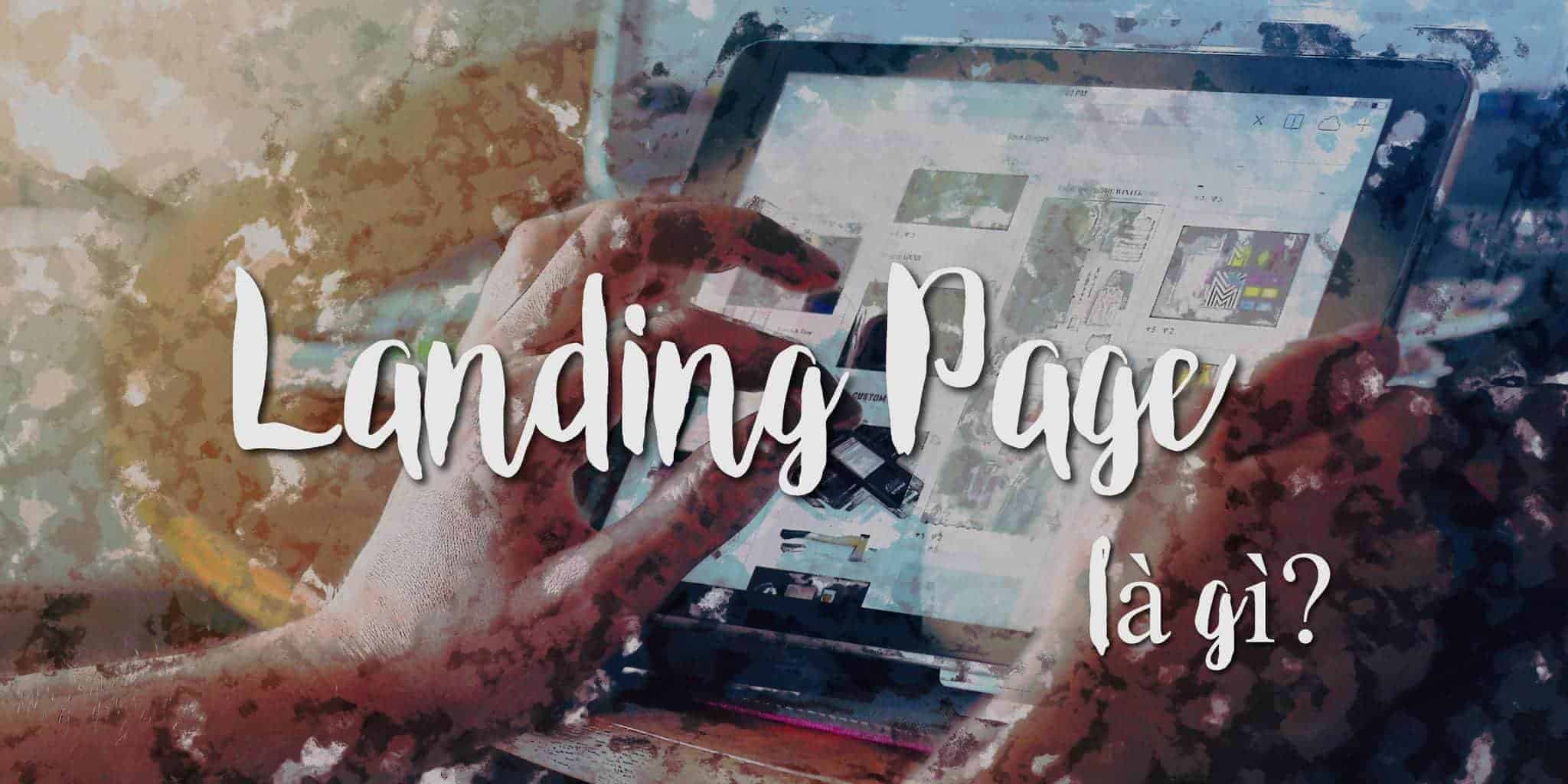 Landing Page là gì