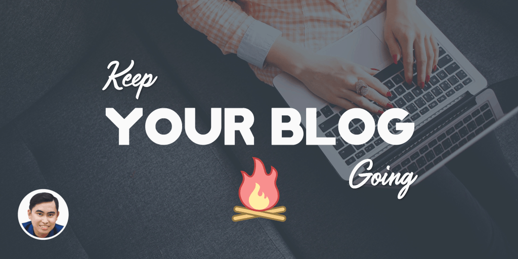 Cách duy trì viết blog cá nhân và 5 lời khuyên thực tế